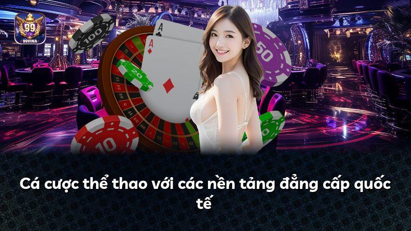 Cá cược thể thao với các nền tảng đẳng cấp quốc tế