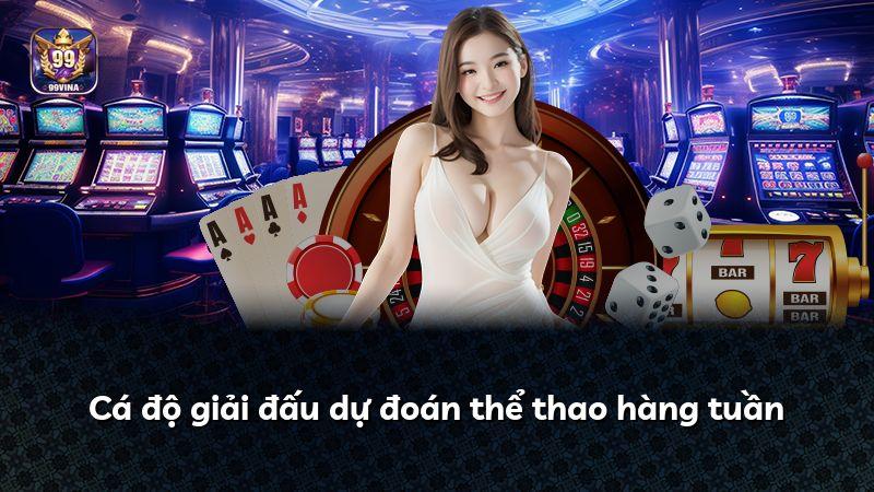 Cá độ giải đấu dự đoán thể thao hàng tuần